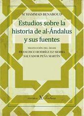 ESTUDIOS SOBRE LA HISTORIA DE AL-ÁNDALUS Y SUS FUENTES | 9788490741689 | PEÑA MARTÍN, SALVADOR