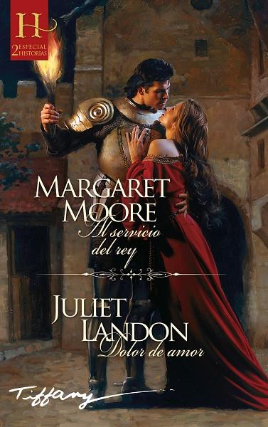 AL SERVICIO DEL REY / DOLOR DE AMOR | 9791370170455 | MOORE, MARGARET / LANDON, JULIET