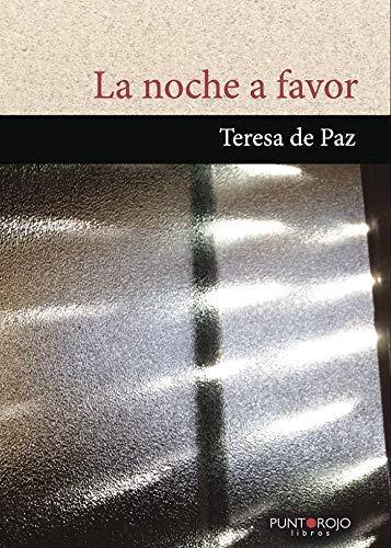 NOCHE A FAVOR, LA | 9788417365424 | DE PAZ, TERESA
