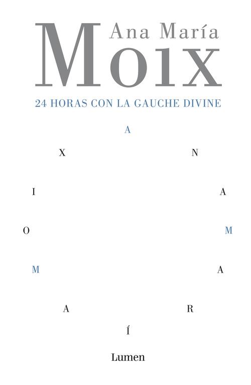 24 HORAS CON LA GAUCHE DIVINE - PALABRA EN EL TIEMPO | 9788426413215 | MOIX, ANA MARIA