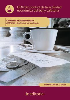 CONTROL DE LA ACTIVIDAD ECONÓMICA EN EL BAR Y CAFETERÍA. HOTR0508 | 9788483646083 | MARTÍNEZ SÁNCHEZ, GABRIEL