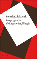 PREGUNTAS DE LOS GRANDES FILOSOFOS | 9788493534561 | KOLAKOWSKI, LESZEK