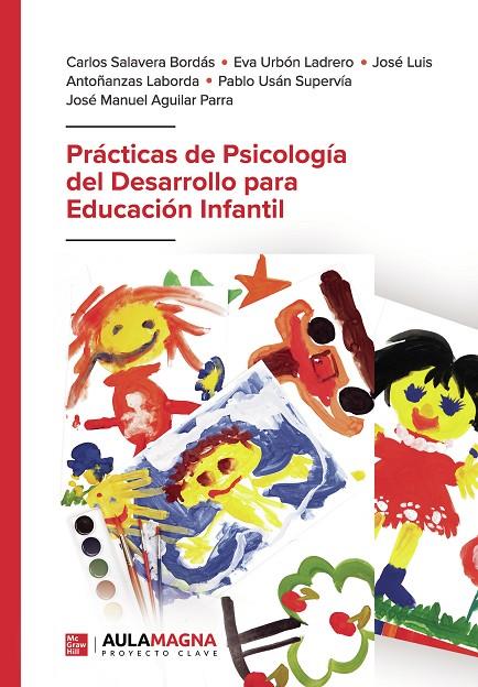 PRÁCTICAS DE PSICOLOGÍA DEL DESARROLLO PARA EDUCACIÓN INFANTIL | 9788410066212 | SALAVERA BORDÁS, CARLOS / URBÓN, EVA / ANTOÑANZAS  LABORDA, JOSÉ LUIS / USÁN SUPERVÍA, PABLO