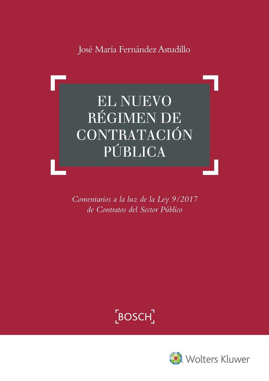 NUEVO RÉGIMEN DE CONTRATACIÓN PÚBLICA, EL | 9788490902615 | FERNÁNDEZ ASTUDILLO, JOSE Mª
