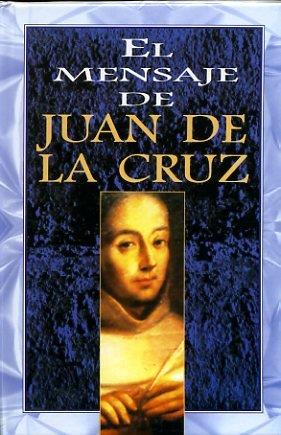 MENSAJE DE JUAN DE LA CRUZ, EL | 9788484076582 | GLINKA, LUIS