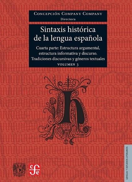 SINTAXIS HISTORICA DE LA LENGUA ESPAÑOLA. CUARTA PARTE. VOLUMEN 3 | 9786071688057 | COMPANY COMPANY, CONCEPCIÓN