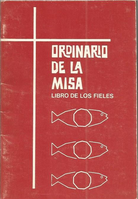 ORDINARIO DE LA MISA. LIBRO PARA LOS FIELES | 9788492586943 | CONFERENCIA EPISCOPAL ESPAÑOLA