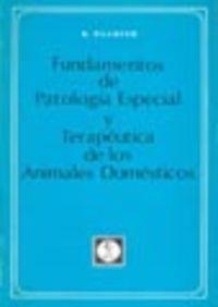 FUNDAMENTOS DE PATOLOGÍA ESPECIAL Y TERAPÉUTICA ANIMALES DOMÉSTICOS | 9788420002125 | ULLRICH, KONRAD