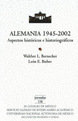 ALEMANIA, 1945-2002 | 9789681210748 | BERNECKER, WALTHER L.