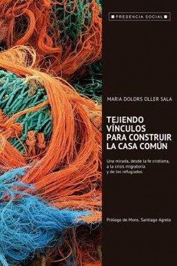 TEJIENDO VÍNCULO PARA CONSTRUIR LA CASA COMÚN | 9788429326819 | OLLER SALA, Mª DOLORS