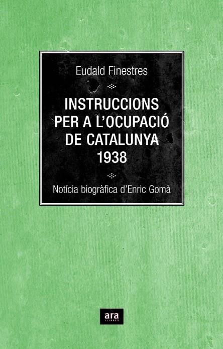 INSTRUCCIONS PER A L'OCUPACIO DE CATALUNYA | 9788496767348 | FINESTRES, EUDALD