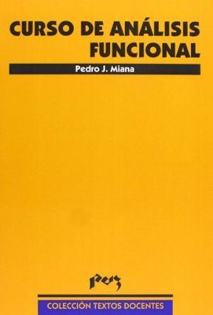 CURSO DE ANÁLISIS FUNCIONAL | 9788477338093 | MIANA SANZ, PEDRO JOSÉ