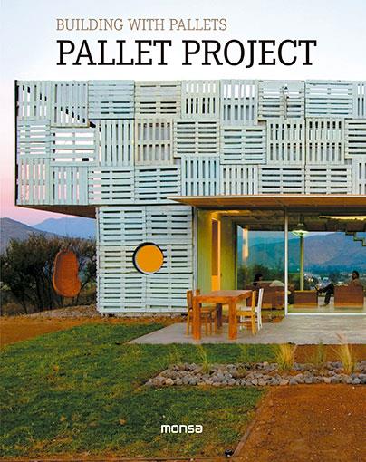 BUILDING WITH PALLETS. PALLET PROJECT | 9788416500000 | INSTITUTO MONSA DE EDICIONES, S.A.