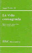 LA VIDA CONSAGRADA, LA. EXHORTACIÓN APOSTÓLICA VITA CONSECRATA | 9788479142230 | JUAN PABLO II