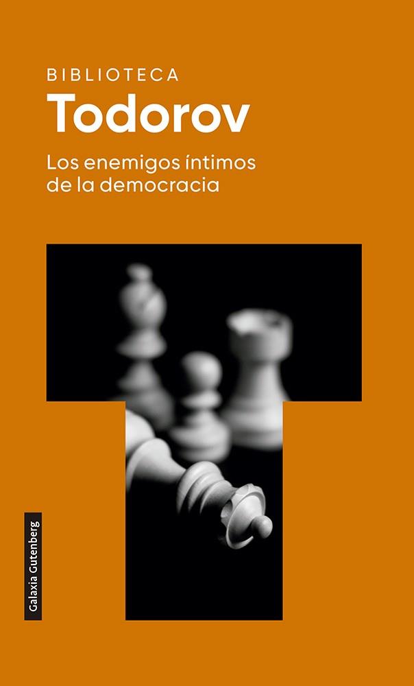ENEMIGOS ÍNTIMOS DE LA DEMOCRACIA, LOS | 9788418218170 | TODOROV, TZVETAN