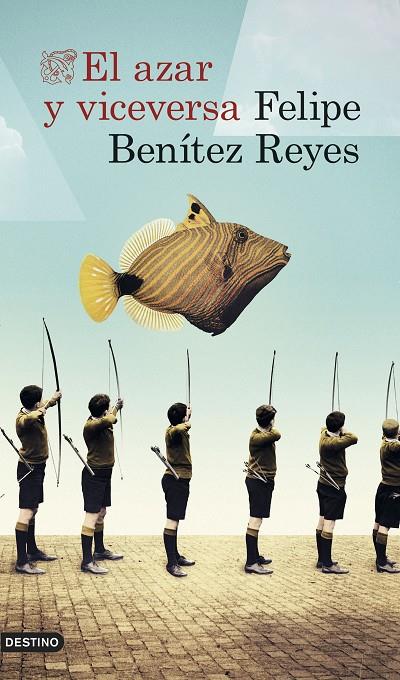 AZAR Y VICEVERSA, EL | 9788423349913 | BENÍTEZ REYES, FELIPE