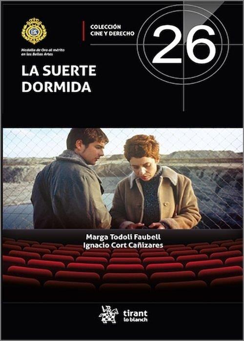 SUERTE DORMIDA, LA | 9791370404321 | TODOLI FAUBELL, MARGA / CORT CAÑIZARES, IGNACIO