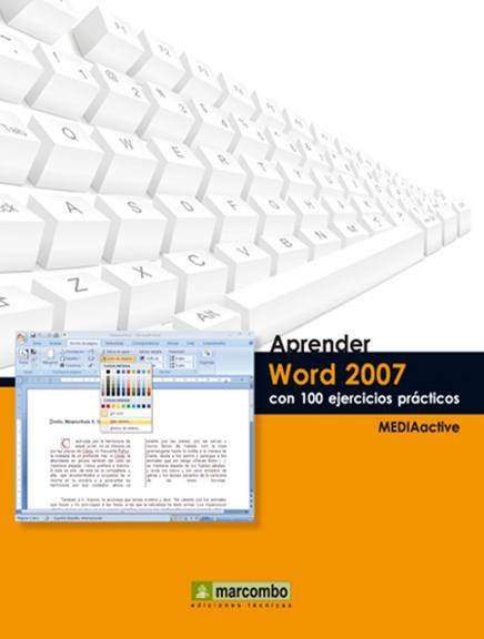 APRENDER WORD 2007 CON 100 EJERCICIOS PRÁCTICOS | 9788426715814 | MEDIAACTIVE