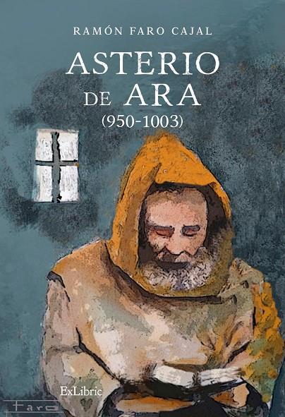 ASTERIO DE ARA (950 1003) | 9788419269669 | FARO CAJAL, RAMON