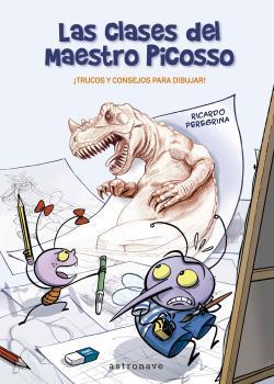 CLASES DEL MAESTRO PICOSSO, LAS | 9788467941494 | PEREGRINA, RICARDO
