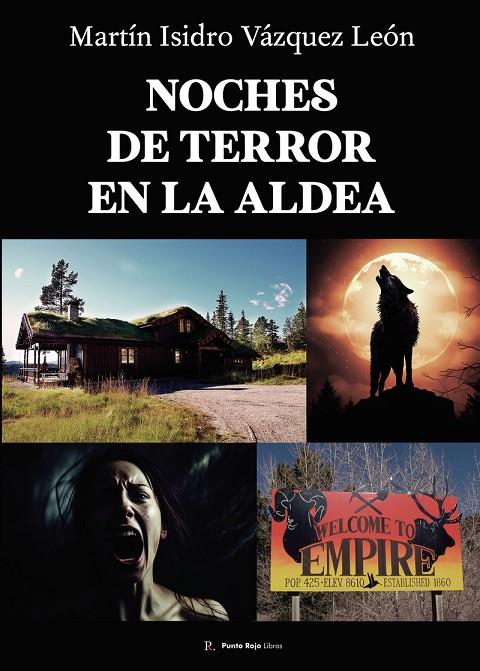 NOCHES DE TERROR EN LA ALDEA | 9791764692808 | VÁZQUEZ LEÓN, MARTÍN ISIDRO