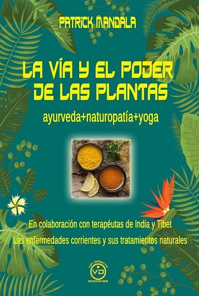 VÍA Y EL PODER DE LAS PLANTAS, LA | 9788412289343 | MANDALA, PATRICK