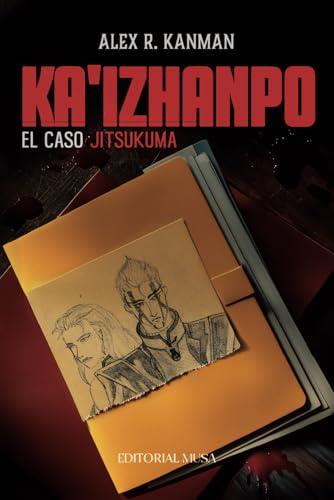KAIZHANPO : EL CASO JITSUKUMA | 9786072602236 | R. KANMAN, ALEX