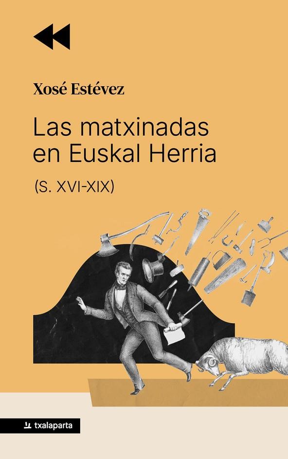 MATXINADAS EN EUSKAL HERRIA, LAS | 9788410246751 | ESTEVEZ, XOSÉ