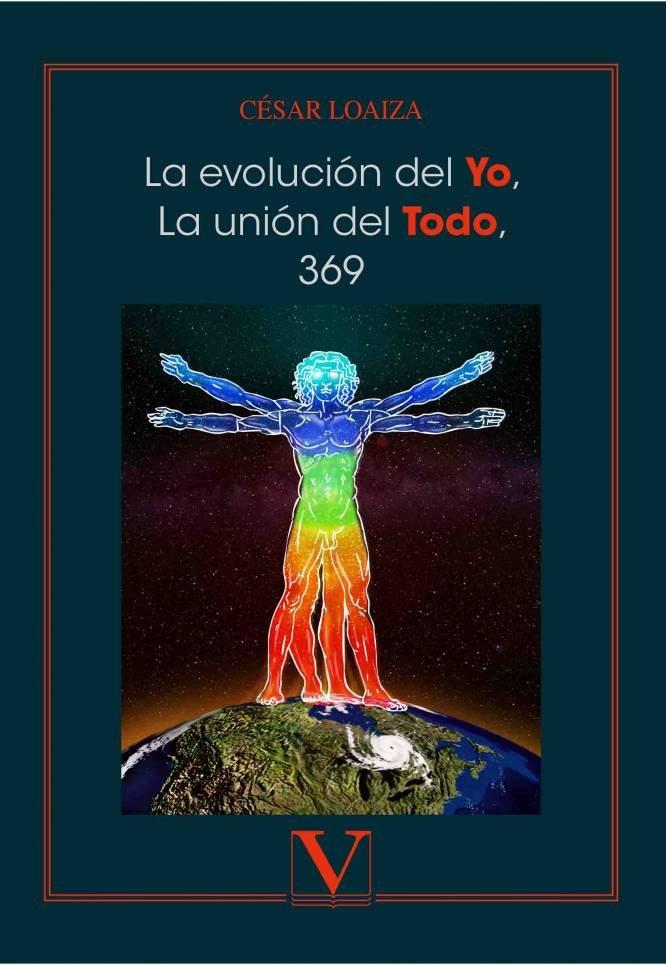 EVOLUCION DEL YO, LA UNION DEL TODO, 369, LA | 9788490749425 | LOAIZA, CESAR