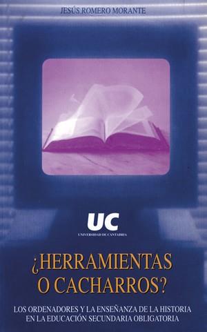 ¿HERRAMIENTAS O CACHARROS? | 9788481021707 | ROMERO MORANTE, JESÚS