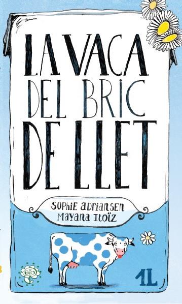 VACA DEL BRIC DE LLET, LA | 9788416490448 | ADRIANSEN, SOPHIE