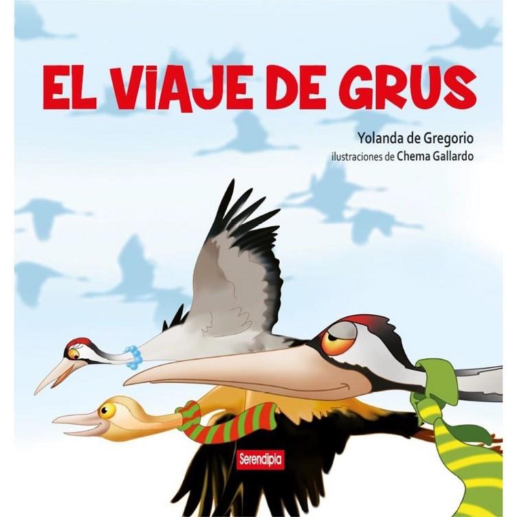 VIAJE DE GRUS, EL | 9788412655735 | DE GREGORIO, YOLANDA / GALLARDO, CHEMA