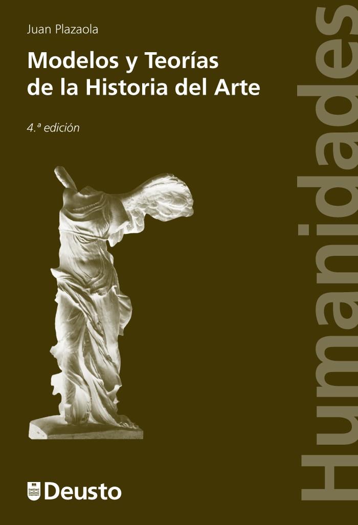 MODELOS Y TEORÍAS DE LA HISTORIA DEL ARTE | 9788415759560 | PLAZAOLA ARTOLA, JUAN