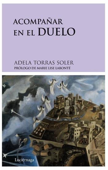 ACOMPAÑAR EN EL DUELO | 9788492545001 | TORRAS SOLER, ADELA