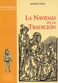 NAVIDAD EN LA TRADICION, LA | 9788477626800 | DIAZ, JOAQUÍN