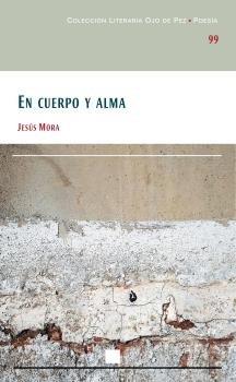 EN CUERPO Y ALMA | 9788477893707 | MORA LOPEZ-ALMODOVAR, JESUS
