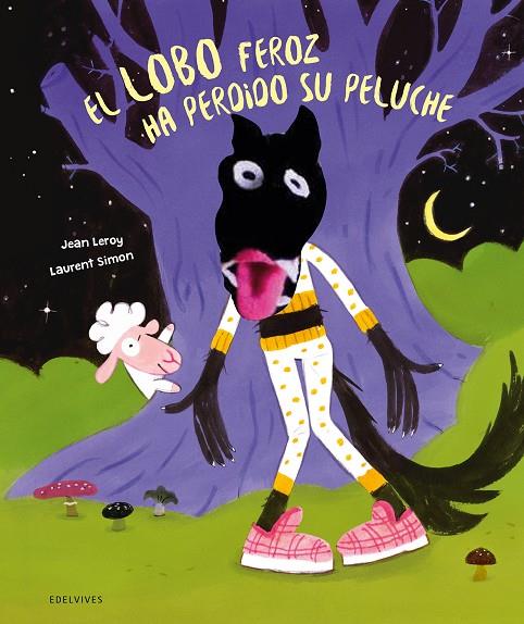 LOBO FEROZ HA PERDIDO SU PELUCHE, EL | 9788414065310 | LEROY, JEAN