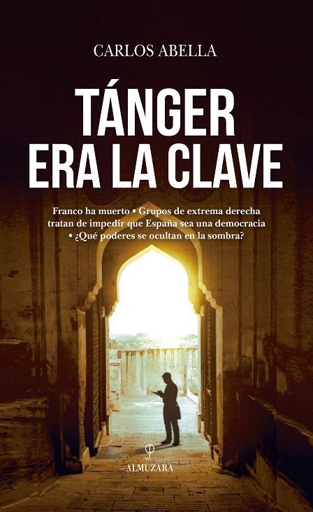 TÁNGER ERA LA CLAVE | 9788418648908 | ABELLA, CARLOS