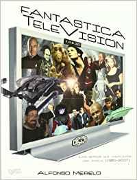 FANTASTICA TELEVISION | 9788496013353 | MERELO, ALFONSO