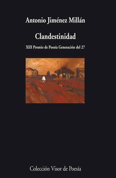 CLANDESTINIDAD | 9788498957846 | JIMÉNEZ MILLÁN, ANTONIO