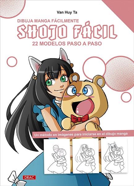 SHOJO FACIL DIBUJA MANGA FACILMENTE | 9788498747553 | HUY TA, VAN