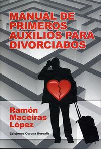 MANUAL DE PRIMEROS AUXILIOS PARA DIVORCIADOS | 9788495645272 | MACEIRA, RAMÓN
