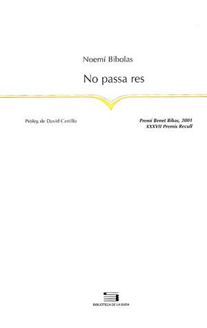 NO PASSA RES | 9788479358839 | BIBOLAS, NOEMÍ