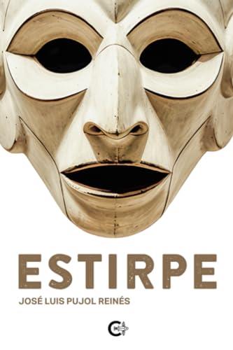 ESTIRPE | 9788419906885 | PUJOL REINÉS, JOSÉ LUIS
