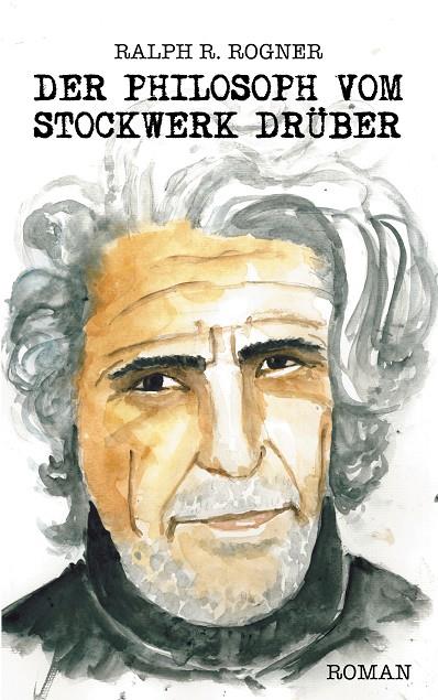 DER PHILOSOPH VOM STOCKWERK DRÜBER | 9783750452930 | ROGNER, RALPH R.