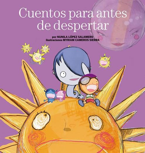 CUENTOS PARA ANTES DE DESPERTAR | 9788408110750 | LÓPEZ SALAMERO, NUNILA / CAMEROS SIERRA, MYRIAM