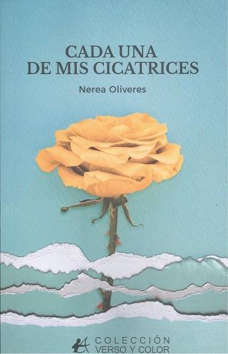 CADA UNA DE MIS CICATRICES | 9788410253445 | OLIVERES, NEREA