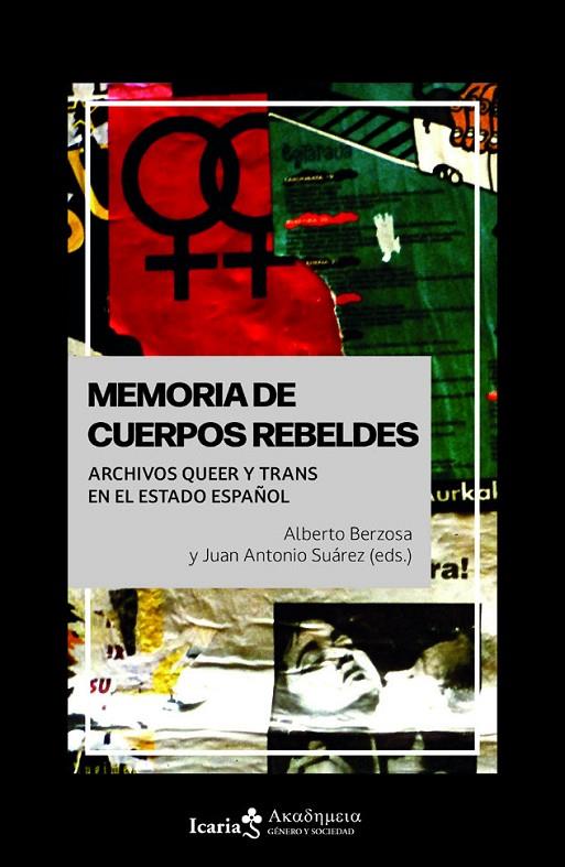 MEMORIA DE CUERPOS REBELDES | 9791387991425 | BERZOSA, ALBERTO / SUÁREZ, JUAN ANTONIO