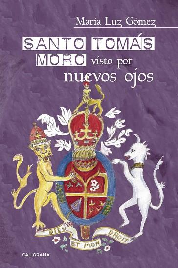 SANTO TOMÁS MORO VISTO POR NUEVOS OJOS | 9788417234096 | LUZ GÓMEZ, MARÍA