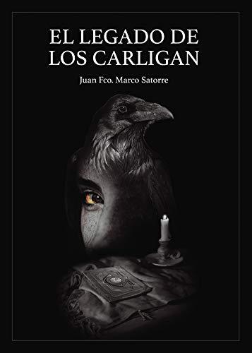 LEGADO DE LOS CARLIGAN, EL | 9788418402869 | MARCO SATORRE, JUAN FCO.